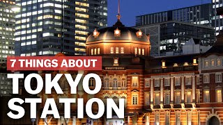 7 Things to know about Tokyo Station  japanguidecom [upl. by Zena]