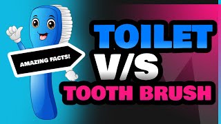 Toilet and Tooth Brush [upl. by Adleme]