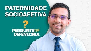 Paternidade socioafetiva O que é Como fazer o reconhecimento [upl. by Sandler]